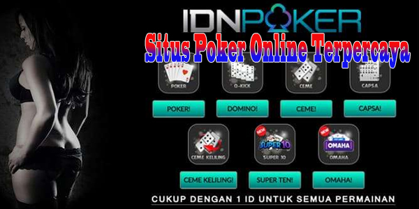 Situs Poker Online Terpercaya Idn Play Resmi Indonesia